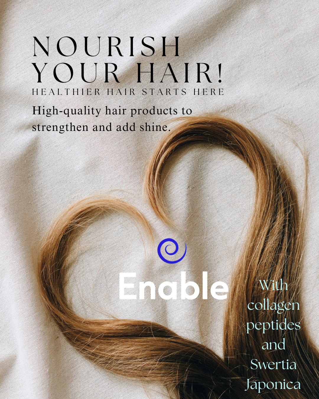 Promotional image for Enable hair care products with text 'Nourish Your Hair' and product features.